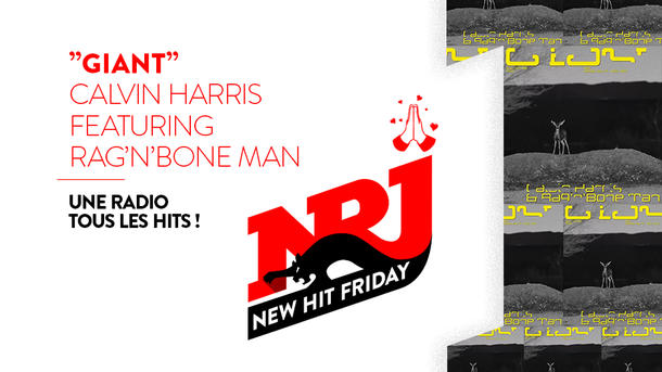Calvin Harris et Rag’N’Bone Man : découvrez «Giant» dans le New Hit Friday sur NRJ