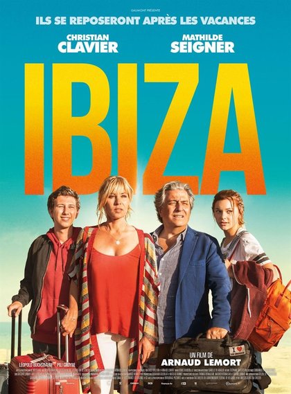 ibiza de Arnaud Lemort avec Christian Clavier et Mathilde Seigner - affiche