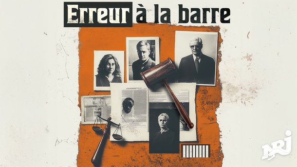 "Erreur à la barre" : le nouveau podcast dédié aux grandes affaires judiciaires
