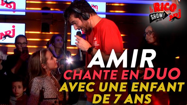 Une fille de 7 ans chante "Longtemps" avec Amir - Le Rico Show sur NRJ