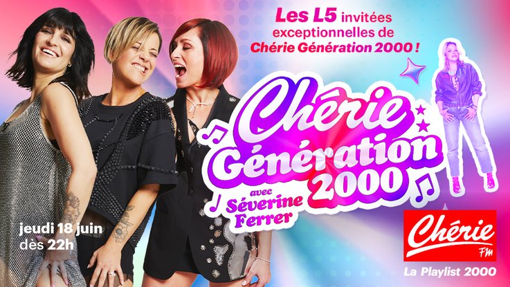 🎙️ Les L5 invitées de Séverine Ferrer dans Chérie Génération 2000 jeudi 18 juin
