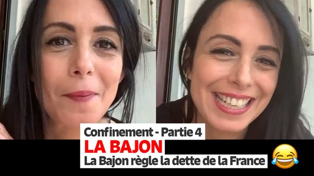 La Bajon, confinée, règle la dette de la France, explique le discours d'Edouard Philippe ! Mais pas que !