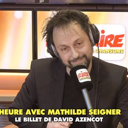 Le billet de David Azencot - 1 heure avec Mathilde Seigner sur Rire & Chansons - photo