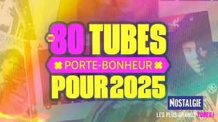 Le Classement des 80 Tubes Porte Bonheur pour 2025