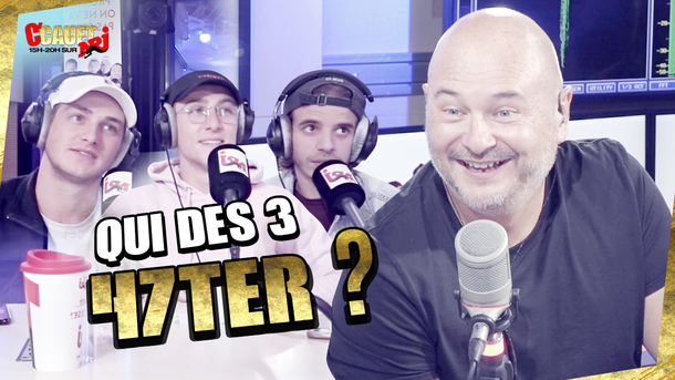 Qui des trois 47TER ? - C'Cauet sur NRJ