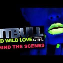 Pibtull "Wild Wild Love" Behind the Scenes