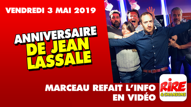 Anniversaire de Jean Lassale - Marceau refait l'info - 3 mai 2019