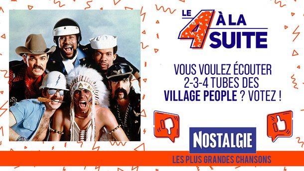 Le 4 à la suite Spécial Village People