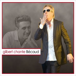 Gilbert Chante Bécaud