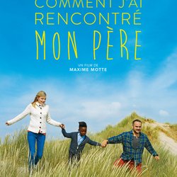 Comment j'ai rencontré mon père - affiche