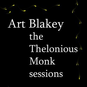 The Thelonious Monk Sessions