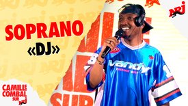 Soprano "DJ" en live chez Camille Combal sur NRJ