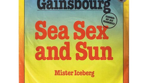 100% Vinyle : Sea, Sex and Sun - Serge Gainsbourg