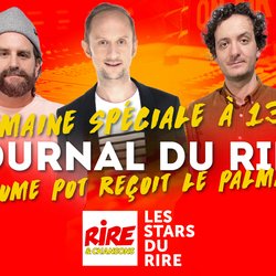 Le Journal du rire à 13h - Semaine spéciale LE PALMASHOW - visuel