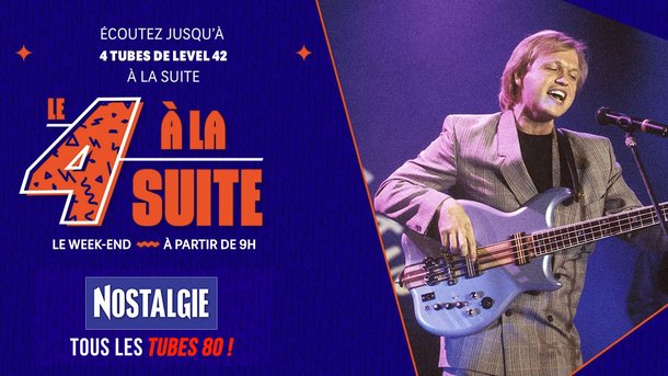 Le 4 à la suite Spécial Level 42