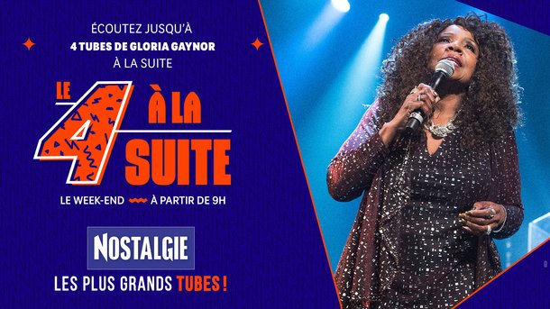 Le 4 à la suite Spécial Gloria Gaynor