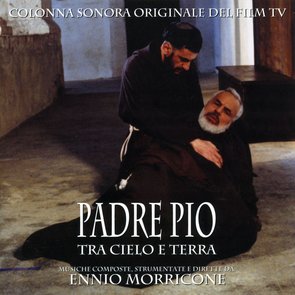 Padre Pio Tra Cielo e Terra [B.O.F.]