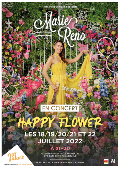 Marie RENO - Avignon - Happy flower - Le Palace