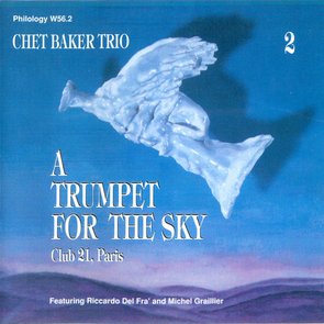 A Trumpet For The Sky - Club 21, Paris - Vol. 1