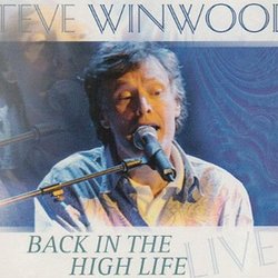 Steve Winwood - Back in the high life
