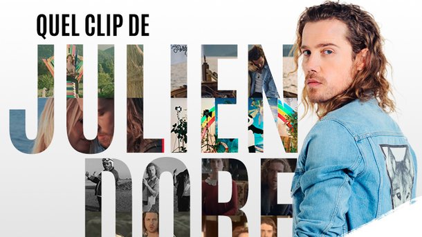 Quel clip de Julien Doré êtes-vous ?