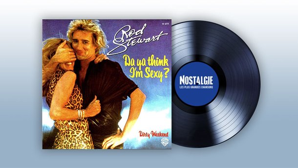 100% Vinyle : Rod Stewart - Da Ya think I'm Sexy ?