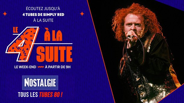 Le 4 à la suite Spécial Simply Red
