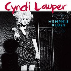 Cyndi Lauper Memphis Blues