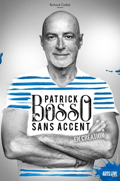 Patrick Bosso - sans accent - affiche tournée 