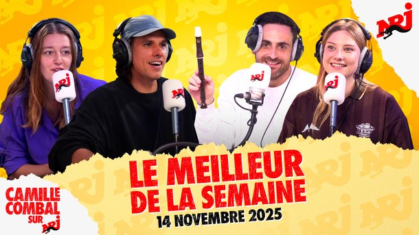 Orelsan, Baghera Jones et Ambre Chalumeau - Le meilleur de la semaine de Camille Combal sur NRJ