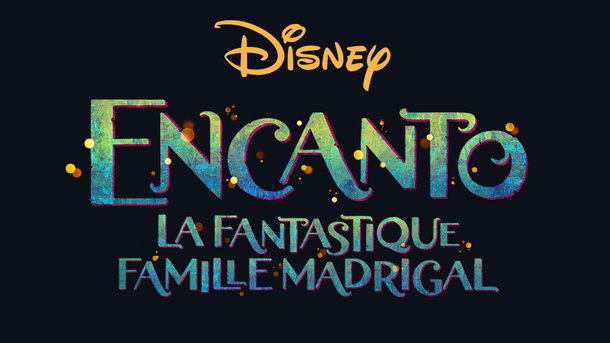 Encanto, la fantastique famille Madrigal: découvrez la bande-annonce du dernier film des Studios Disney !