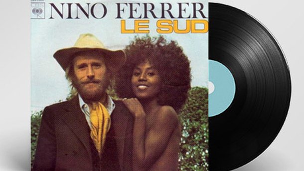 100% Vinyle : "Le Sud" de Nino Ferrer