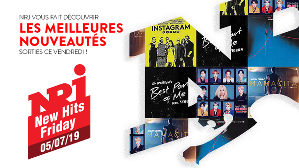 NRJ NEW HITS FRIDAY - 05 Juillet 2019