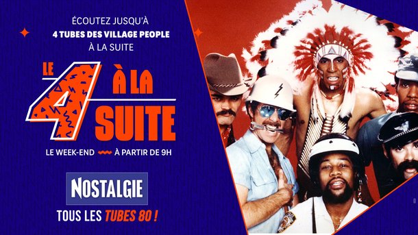 Le 4 à la suite Spécial Village People