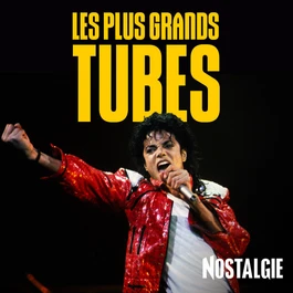 NOSTALGIE LES PLUS GRANDS TUBES