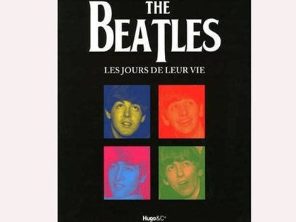 Beatles - Les Jours de leur vie