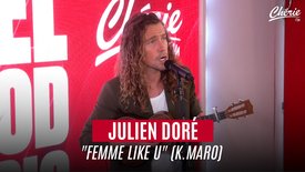 JULIEN DORÉ "Femme like U" en live sur Chérie FM