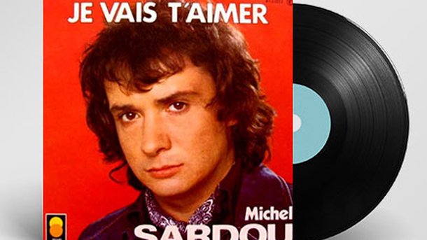 100% Vinyle : Je vais t'aimer - Michel Sardou