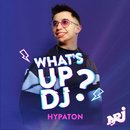 HYPATON - What's Up DJ ?