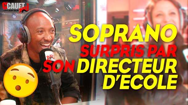 Soprano surpris par son directeur d'école - C'Cauet sur NRJ