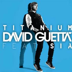 Titanium, le nouveau succès de David Guetta feat. Sia