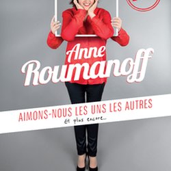 Anne roumanoff - aimons-nous les uns les autres 2016