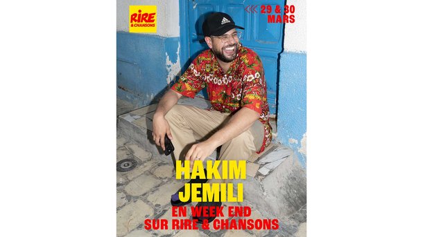 Samedi 29 et dimanche 30  mars, Hakim Jemili passe le week-end sur Rire & Chansons