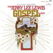 In Loving Memories - The Jerry Lee Lewis Gospel Album