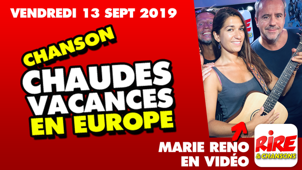 Marie Reno - Chaudes vacances en Europe - Le top de l'actu - 13 septembre 2019