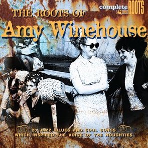 The Roots Of Amy Winehouse
