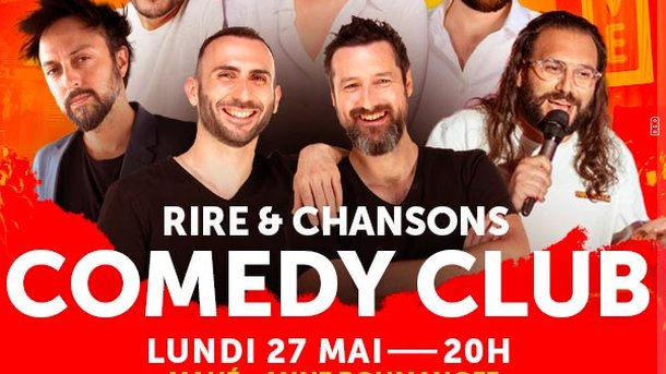 Rire & Chansons Comedy Club - Lundi 27 mai 2024 à partir de 20h - En direct de l'Apollo Théâtre à Paris