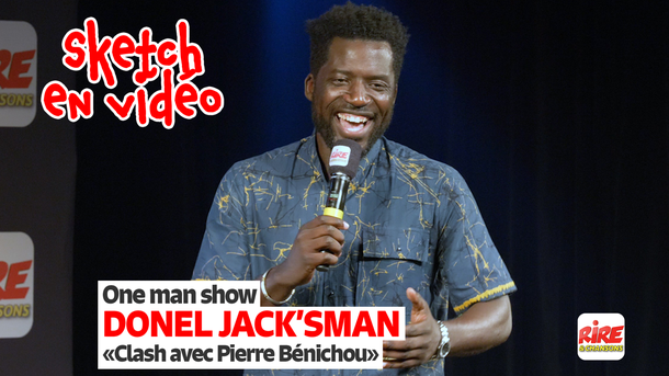 One man show - Donel Jack'sman - Son clash avec Pierre Bénichou - humour - vidéo - stand up comedy
