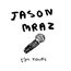 JASON MRAZ