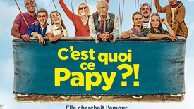 C'est quoi ce papy ?! de Gabriel Julien-Laferrière avec Chantal Ladesou, Patrick Chesnais, Julie Gayet